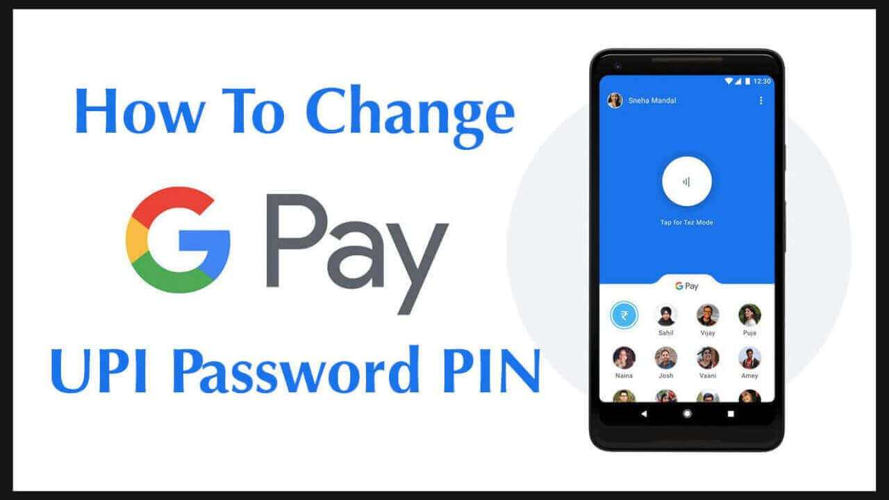 How to change UPI pin in google pay