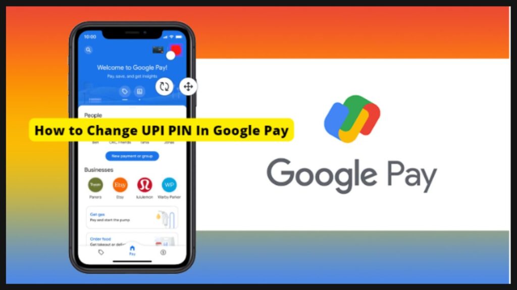 How to change UPI pin in google pay